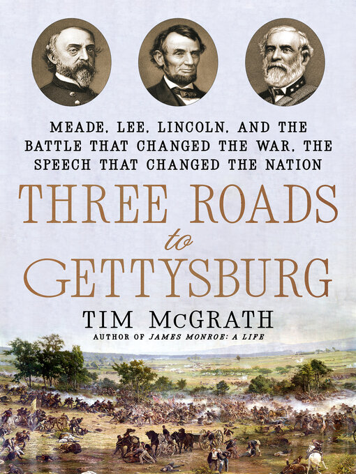 Title details for Three Roads to Gettysburg by Tim McGrath - Wait list